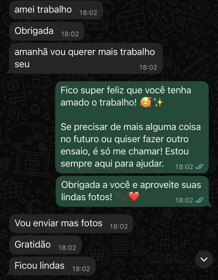 Print de conversa no WhatsApp: a cliente escreve amei trabalho, ficou lindas e amanhã vou querer mais trabalho seu